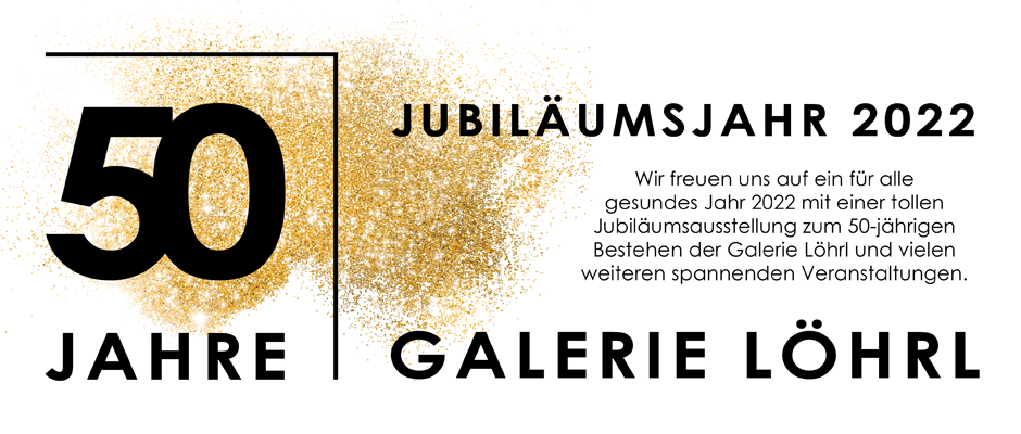 50 JAHRE GALERIE LHRL